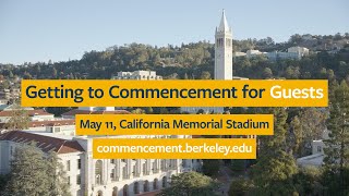 Guest Instructions for UC Berkeley’s 2024 Commencement #CalGrad