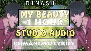 DIMASH - MY BEAUTY ( 1 HOUR ) - FAN TRIBUTE