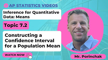 AP Statistics: Topic 7.2 Constructing a Confidence Interval for a Population Mean