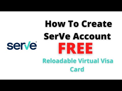 How To Create Serve Account | Free Reloadable Virtual Visa Card