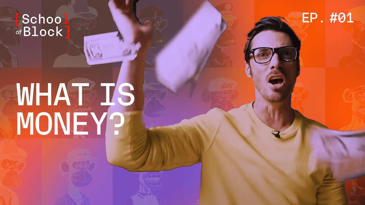 The full scoop – what is money, really? | School of Block