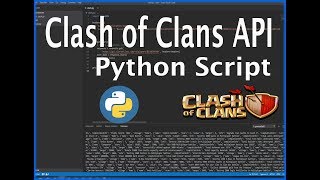 Clash of Clans API - Python Script, Sample Application and Tutorial | Free Web Development Bootcamp screenshot 1