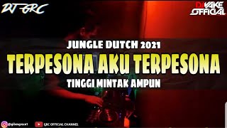 DJ TERPESONA AKU TERPESONA | JUNGLE DUTCH 2021 BASS SUPER BETON | BY DJ GRC x DJ VAKE OFFICIAL