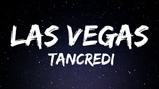 Tancredi - Las Vegas (Testo/Lyrics) Resimi