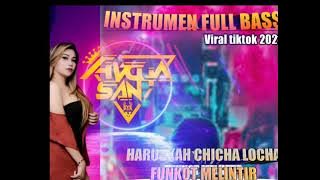 CHICHA LOCHA X HARUSKAH AKU MATI X FUNKOT MELINTIR#FULLBAS #DJ AYCHA 2021
