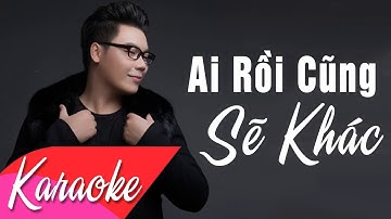 KARAOKE | Ai Rồi Cũng Sẽ Khác - Hamlet Trương | Beat Chuẩn