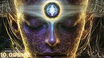 THE MOST POWERFUL 10,000 HZ FREQUENCY FOR THIRD EYE ACTIVATION • INSTANT SPIRITUAL AWAKENING