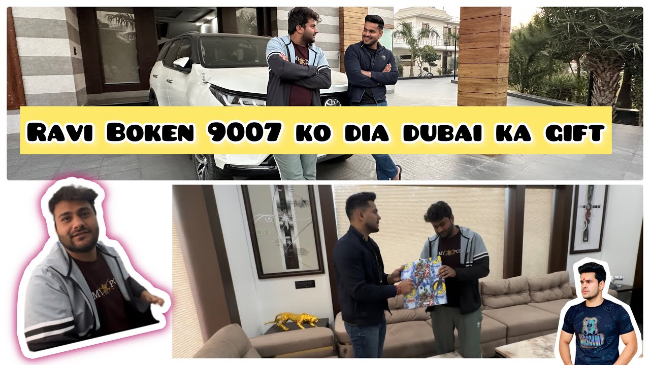 REACTION ON DUBAI GIFT😱 RAVI BOKEN FUNNY GIFT IMPORTED GIFT
