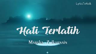 Hati Terlatihmarsha Zulkarnain