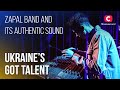 Ukrainian Soul Sings ZAPAL Band And Its Authentic Sound Ukraine S Got Talent 