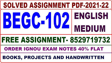 begc-102 solved assignment 2021-22 / begc 102 solved assignment  / begc 102 assignment in english