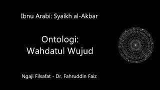 Ibn Arabi: The Unity of Existence
