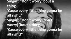 Bob Marley   Every Little Thing Is Gonna Be Alright LYRICS  - Durasi: 3:02. 