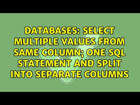 Select Multiple Values from Same Column; one sql statement and split into separate columns