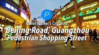 Beijing Road Pedestrian Shopping Street in Guangzhou, China