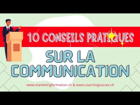 10 conseils pratiques pour améliorer votre communication - YouTube