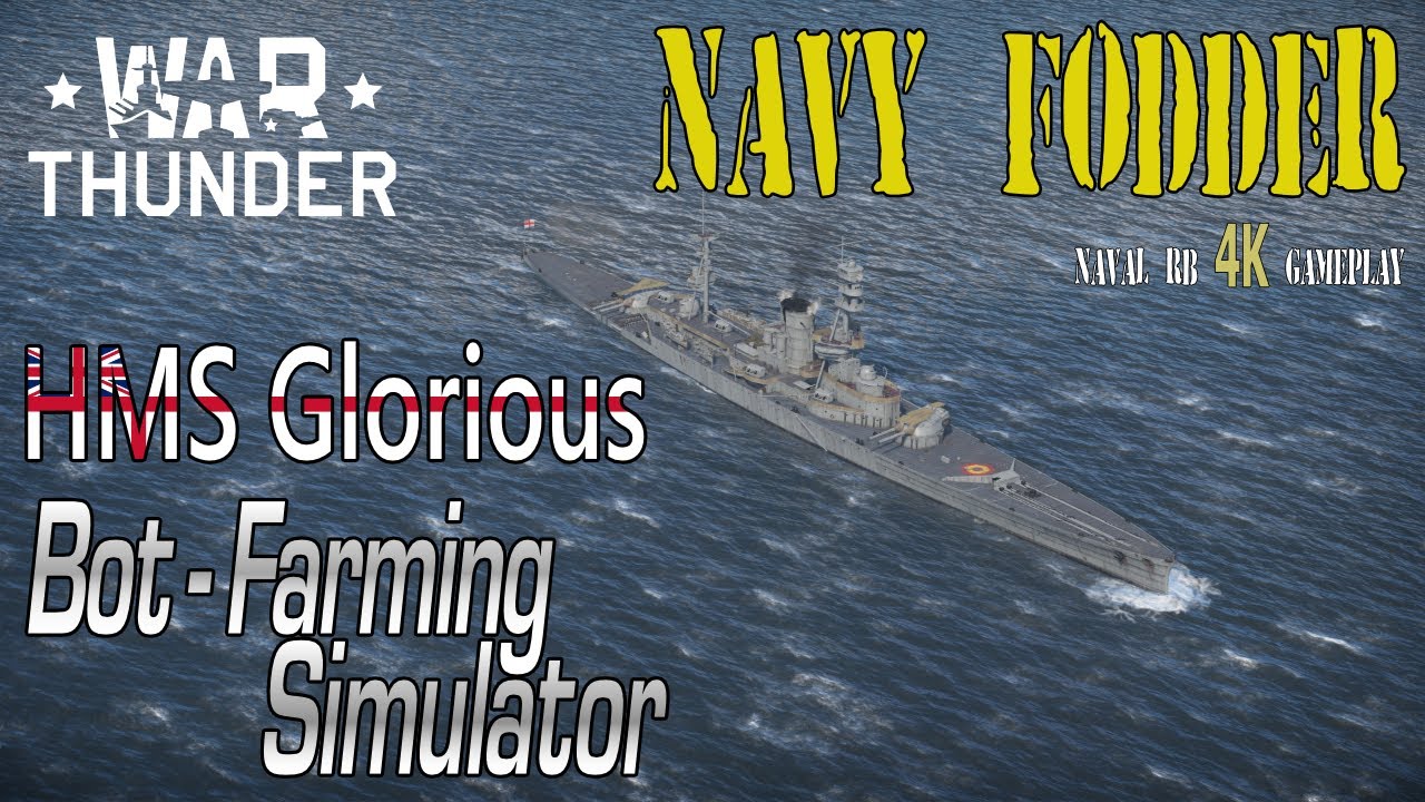 HMS Glorious Bots are ALL OVER THE PLACE (WAR THUNDER) Naval RB
