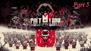 Cult Of The Lamb - Part 5