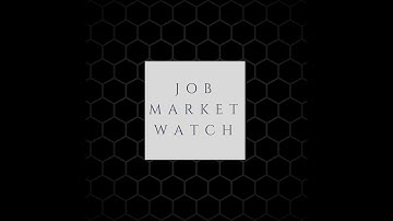 Episode 18 Job Market Watch