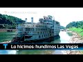 Hundimos Las Vegas: Un proyecto millonario convertido en un barco abandonado