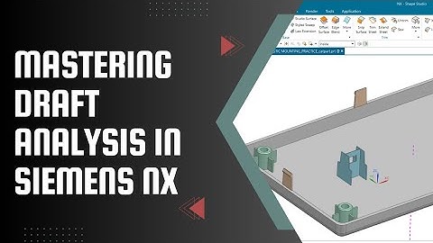 Siemens NX Draft Analysis Tutorial: Master Mold Design & Simulation | #cadsoftware #cad #ugnx