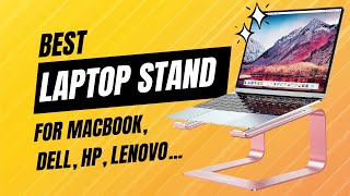 Best Laptop Stand for MacBook, Dell, HP, Lenovo, Samsung, Alienware 11-15.6" in Rose Gold