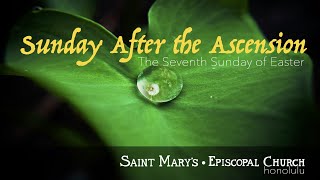 The Seventh Sunday of Easter