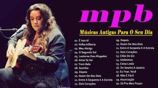 MPB As Melhores Antigas - Melhores Músicas - Ana Carolina, Maria Gadú, Djavan, Marisa Monte