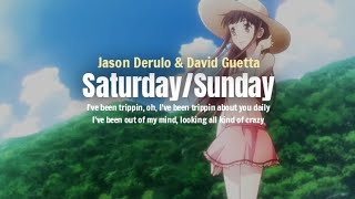 Jason Derulo &amp; David Guetta - Saturday/Sunday (Lyrics Terjemahan)