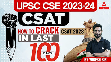 How to crack CSAT 2023 in last 100 days || By Yogesh  Sir