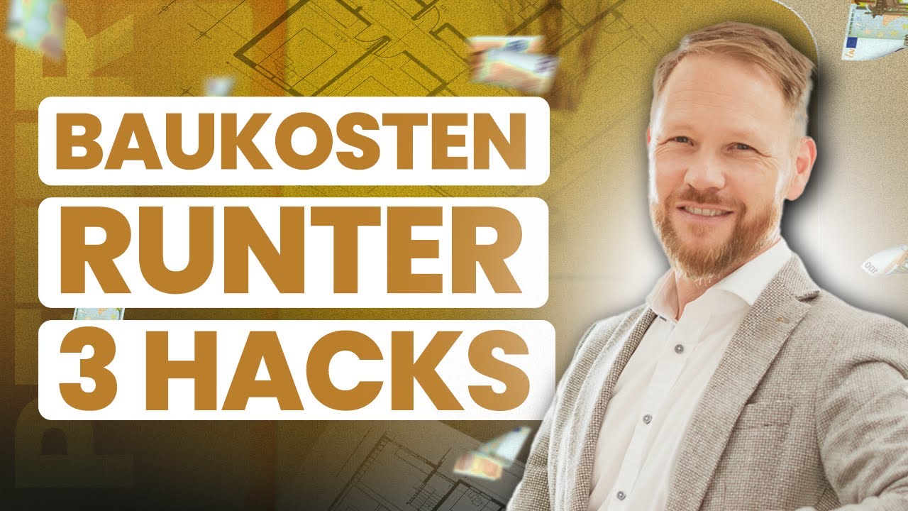#004 - Die 10%-Regel: Baukosten senken, ohne die Qualität zu opfern. 3 große Hebel