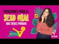 Posiciones para el Sexo Oral que debes probar 👅