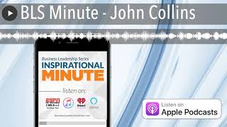 BLS Minute - John Collins