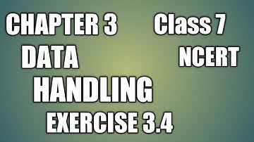 Data Handling for class 7 || cbse class 7 maths chapter 3 || exercise 3.4 class 7 ||