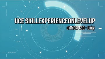 UCE Skill Experience On Level Up for uMMORPG3d
