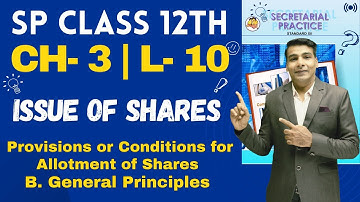 SP Class 12th | Chapter 3 | Issue of Shares | Lecture 10 | Prof. Ajay Vyas |