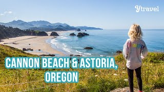 Astoria and Cannon Beach, Oregon (Goonies Never Say Die)