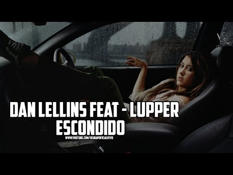 Dan Lellis Feat. Lupper(NOVA 2017 + WEBCLIPE)