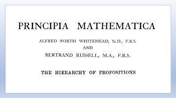 Principia Mathematica - The Hierarchy of Propositions