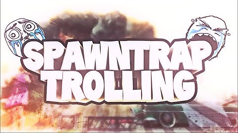 Black Ops 2 Spawn Trap Trolling