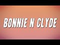 DD Osama - Bonnie N Clyde (Lyrics)