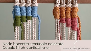 Nodo barretta verticale colorato macramè | hitch vertical knot tutorial | diy macramè tutorial