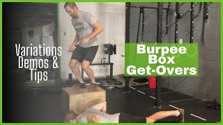 Burpee Box Get-Overs - Demos, Variations, and Tips