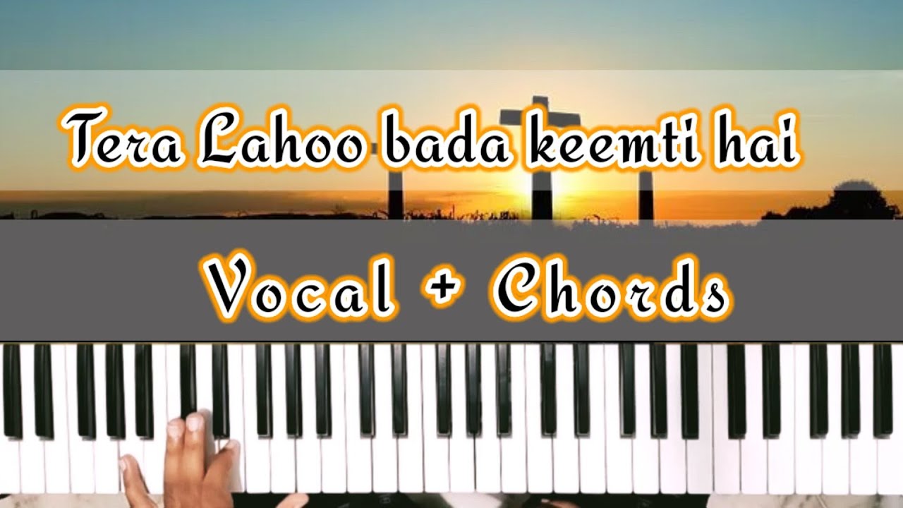 Tera Lahu Bada Kimti Hai Prabhu Ankur Masih Traditional Cover Lyrics Chords Tutorial Youtube youtube