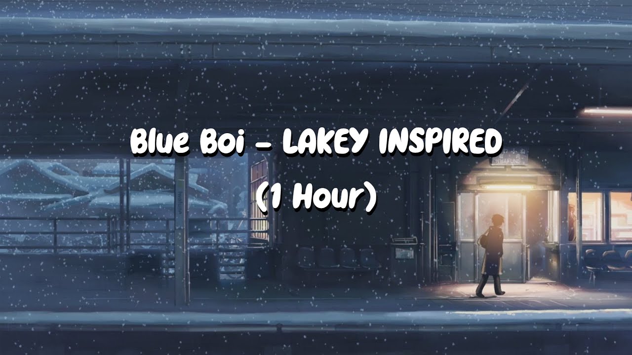 Blue Boi Lakey Inspired 1 Hour Youtube