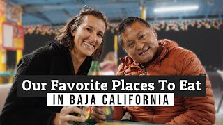 You HAVE To Eat At These Places In Baja California