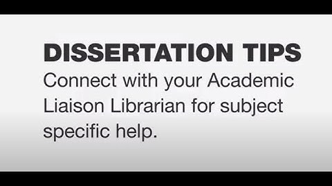 Dissertation tips - Academic Liaison Librarians