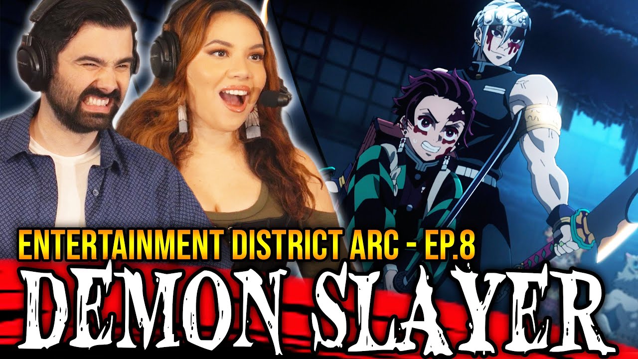 DEMON SLAYER SEASON 2 EPISODE 8 REACTION! Gathering 2x8 ENTERTAINMENT DISTRICT ARC