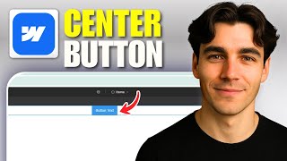 How To Center A Button In Webflow (Tutorial 2026)