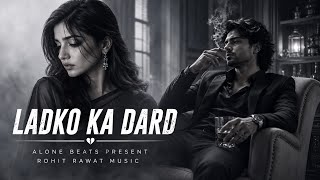 Ladko Ka Dard 💔 | Realistic Desi Hip Hop Drill Rap | Emotional Street Anthem 2026